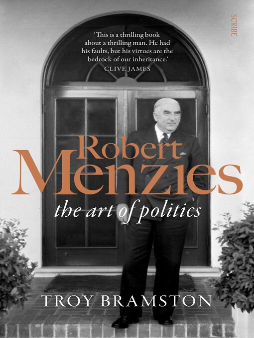 Title details for Robert Menzies by Troy Bramston - Available